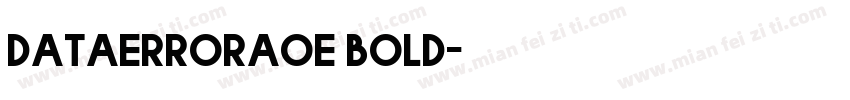 dataerroraoe bold字体转换
